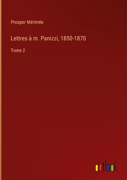 Lettres à m. Panizzi, 1850-1870