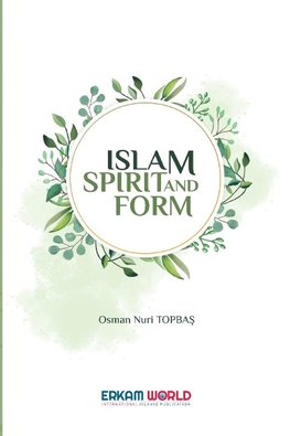 Islam - Spirit and Form