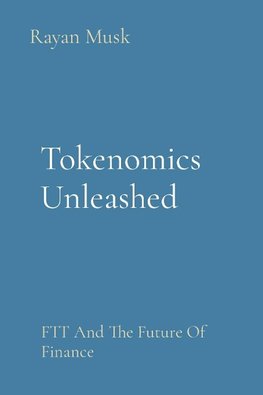 Tokenomics Unleashed