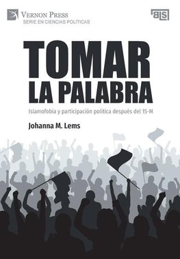 Tomar la palabra. Islamofobia y participación política después del 15-M