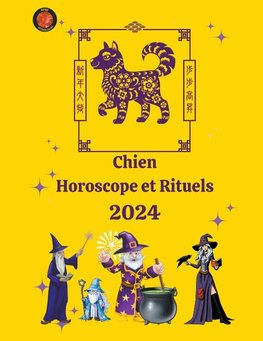 Chien Horoscope et Rituels 2024