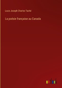 La poésie française au Canada