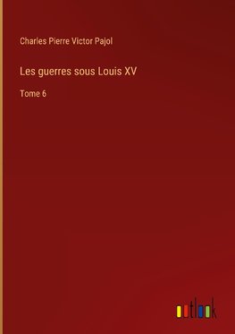 Les guerres sous Louis XV