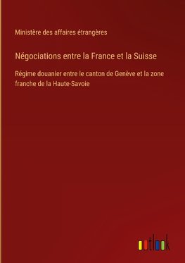 Négociations entre la France et la Suisse