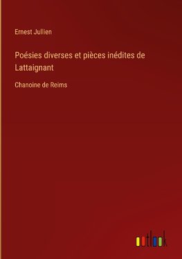 Poésies diverses et pièces inédites de Lattaignant