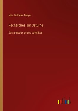 Recherches sur Saturne