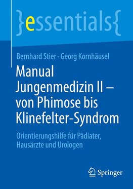 Manual Jungenmedizin II - von Phimose bis Klinefelter-Syndrom