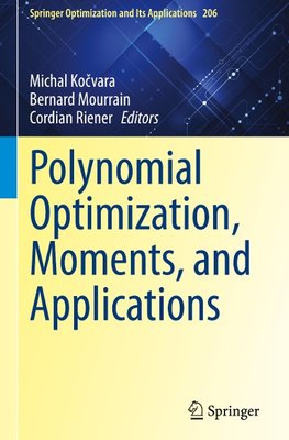 Polynomial Optimization, Moments, and Applications