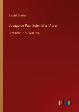 Voyage de Paul Soleillet à l'Adrar