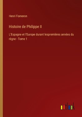 Histoire de Philippe II