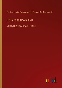 Histoire de Charles VII