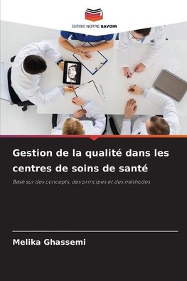 Gestion de la qualité dans les centres de soins de santé