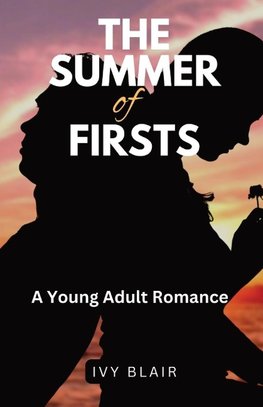 The Summer of Firsts