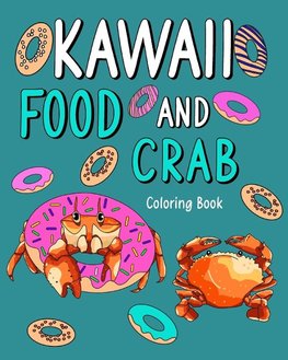 Kawaii Food and Crab Coloring Book