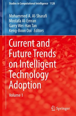 Current and Future Trends on Intelligent Technology Adoption