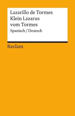 Lazarillo de Tormes / Klein Lazarus vom Tormes