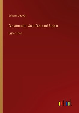 Gesammelte Schriften und Reden