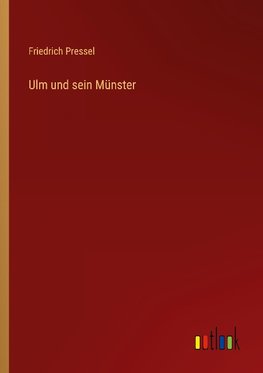 Ulm und sein Münster