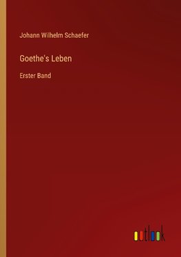 Goethe's Leben