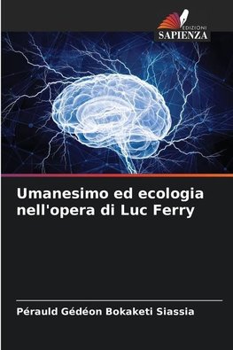 Umanesimo ed ecologia nell'opera di Luc Ferry