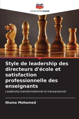 Style de leadership des directeurs d'école et satisfaction professionnelle des enseignants