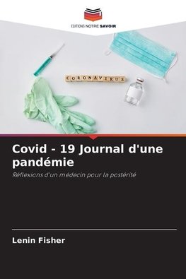 Covid - 19 Journal d'une pandémie