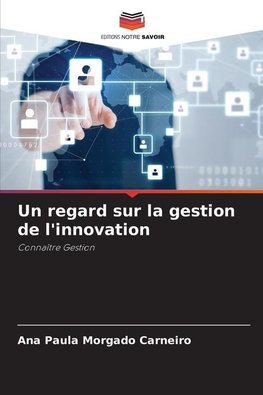 Un regard sur la gestion de l'innovation