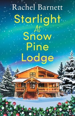 Starlight at Snow Pine Lodge