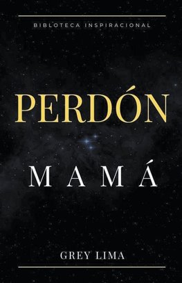 Perdón Mamá