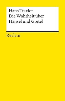 Die Wahrheit über Hänsel und Gretel