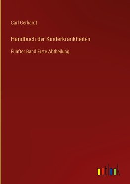 Handbuch der Kinderkrankheiten