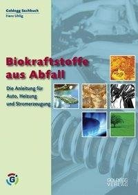 Biokraftstoffe aus Abfall