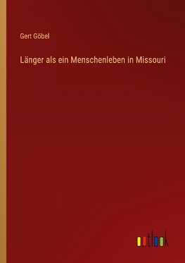 Länger als ein Menschenleben in Missouri