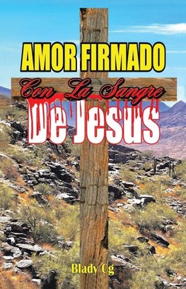 Amor Firmado con la Sangre de Jesús