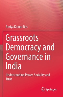 Grassroots Democracy and Governance in India