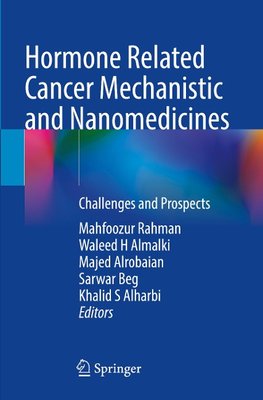 Hormone Related Cancer Mechanistic and Nanomedicines