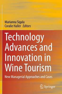 Technology Advances and Innovation in Wine Tourism