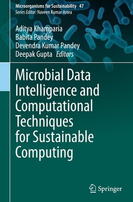 Microbial Data Intelligence and Computational Techniques for Sustainable Computing