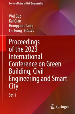 Proceedings of the 2023 International Conference on Green Building, Civil Engineering and Smart City