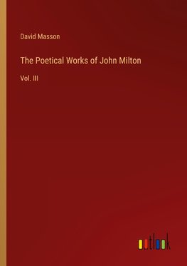 The Poetical Works of John Milton