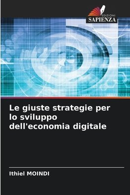 Le giuste strategie per lo sviluppo dell'economia digitale