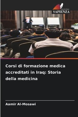 Corsi di formazione medica accreditati in Iraq: Storia della medicina