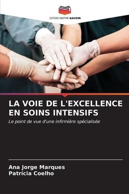 LA VOIE DE L'EXCELLENCE EN SOINS INTENSIFS