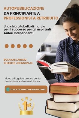 Autopubblicazione da Principiante a Professionista Retribuito