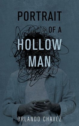 Portrait of a Hollow Man