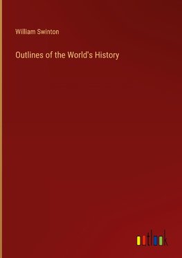 Outlines of the World's History