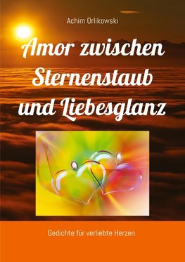 Amor zwischen Sternenstaub und Liebesglanz