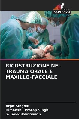 RICOSTRUZIONE NEL TRAUMA ORALE E MAXILLO-FACCIALE