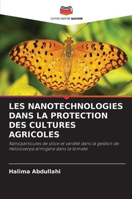 LES NANOTECHNOLOGIES DANS LA PROTECTION DES CULTURES AGRICOLES