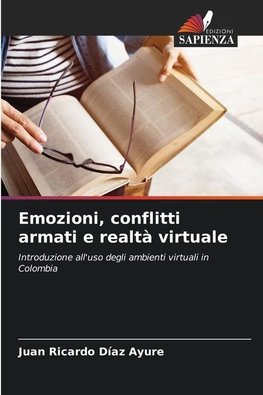 Emozioni, conflitti armati e realtà virtuale